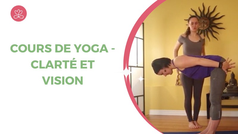 Jour 15. Cours de yoga - Clarté et vision avec Maryse Lehoux